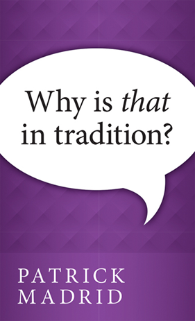 Why is THAT in Tradition?